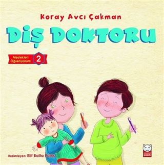 Diş Doktoru / Meslekleri Öğreniyorum 2