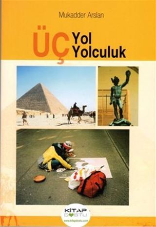 Üç Yol Üç Yolculuk