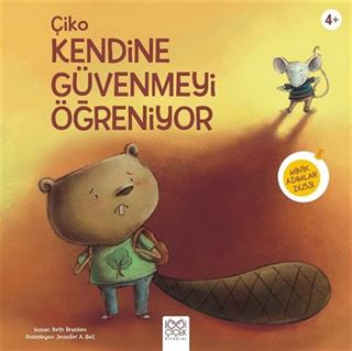 Çiko Kendine Güvenmeyi Öğreniyor / Minik Adımlar