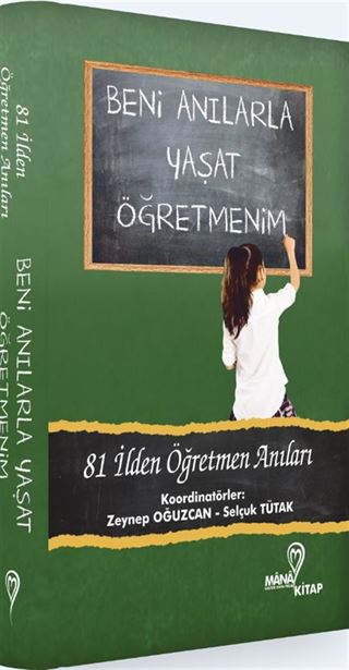 Beni Anılarla Yaşat Öğretmenim