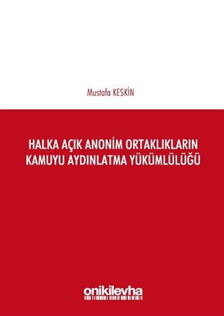 Halka Açık Anonim Ortaklıkların Kamuyu Aydınlatma Yükümlülüğü