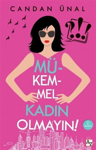 Mükemmel Kadın Olmayın!