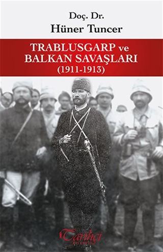 Trablusgarp ve Balkan Savaşları (1911-1913)