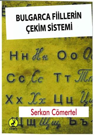 Bulgarca Fiillerin Çekim Sistemi