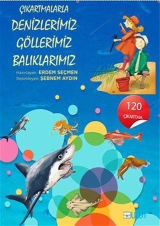 Çıkartmalarla Denizlerimiz Göllerimiz Balıklarımız +8