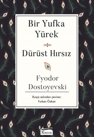 Bir Yufka Yürek - Dürüst Hırsız (Karton Kapak)