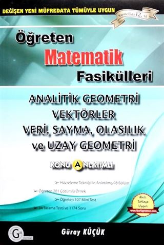 Öğreten Matematik Fasikülleri Analitik Geometri, Vektörler, Veri, Sayma,Olasılık Ve Uzay Geometri Konu Anlatımlı