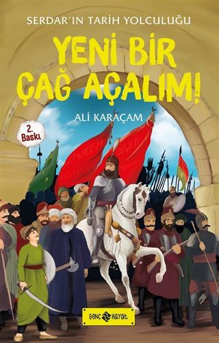 Yeni Bir Çağ Açalım! / Serdar'ın Tarih Yolculuğu 2