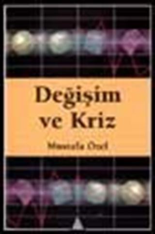 Değişim ve Kriz