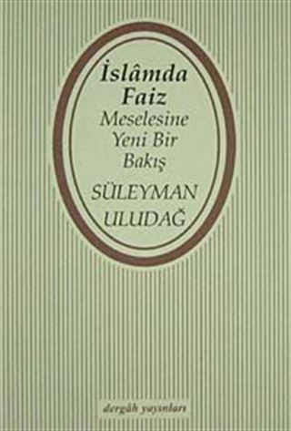 İslam'da Faiz Meselesine Yeni Bir Bakış