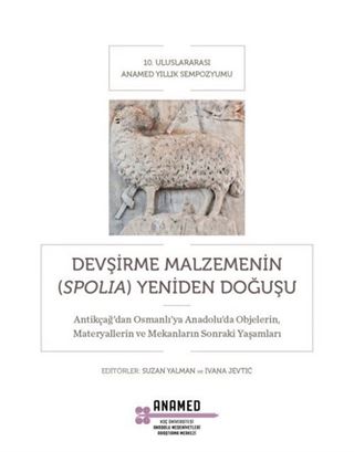 Devşirme Malzemenin (Spolia) Yeniden Doğuşu