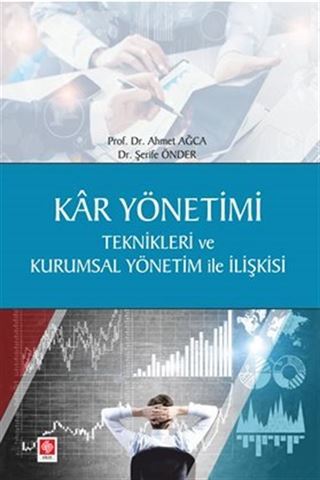 Kar Yönetimi Teknikleri Ve Kurumsal Yönetim İle İlişkisi