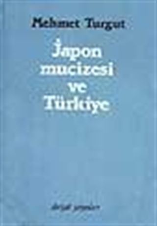 Japon Mucizesi ve Türkiye