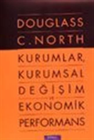 Kurumlar, Kurumsal Değişim ve Ekonomik Performans