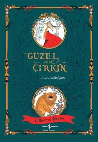 Güzel ve Çirkin / 3 Boyutlu Masal