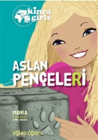 Eğlen Öğren Kinra Kızları / Aslan Pençeleri