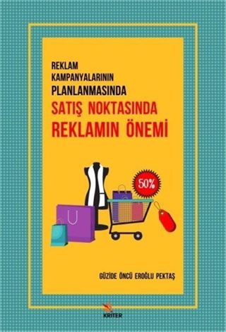 Reklam Kampanyalarının Planlanmasında Satış Noktasında Reklamın Önemi