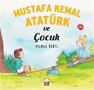 Mustafa Kemal Atatürk ve Çocuk