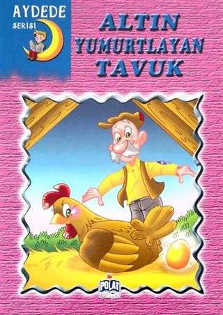 Altın Yumurtlayan Tavuk / Aydede Serisi