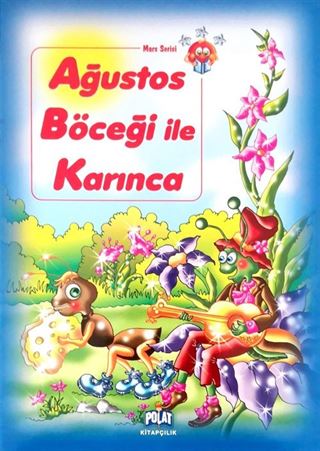 Ağustos Böceği ile Karınca / Mars Serisi