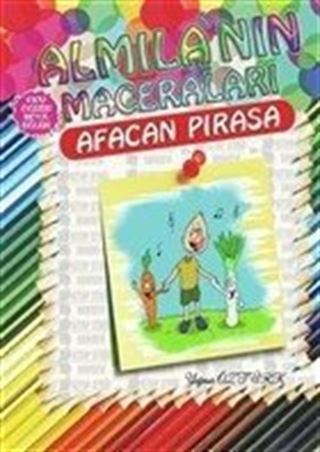 Afacan Pırasa - Almila'nın Maceraları