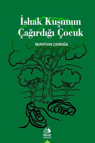 İshak Kuşunun Çağırdığı Çocuk