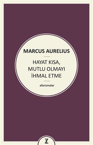 Hayat Kısa, Mutlu Olmayı İhmal Etme