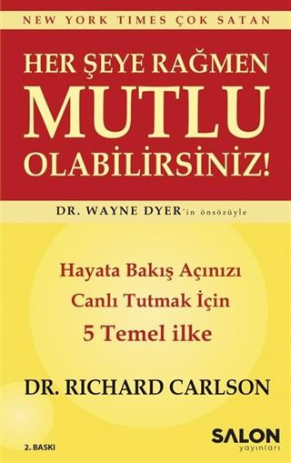 Her Şeye Rağmen Mutlu Olabilirsiniz!