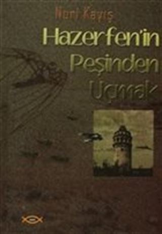 Hazerfen'in Peşinden Uçmak