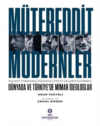 Mütereddit Modernler: Dünyada ve Türkiye'de Mimar İdeologlar