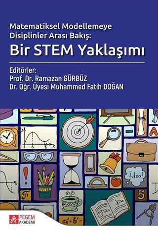 Matematiksel Modellemeye Disiplinler Arası Bakış: Bir STEM Yaklaşımı