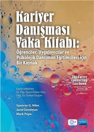 Kariyer Danışması Vaka Kitabı: ğrenciler, Uygulayıcılar ve Psikolojik Danışman Eğitimcileri İçin Bir Kaynak