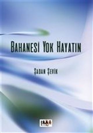 Bahanesi Yok Hayatın