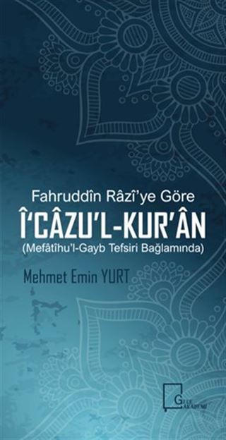 Fahruddin Razi'ye Göre İ'Cazu'l-Kur'an
