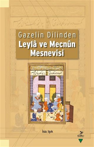 Gazelin Dilinden Leyla ve Mecnun Mesnevisi