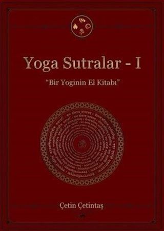 Yoga Sutralar 1 / Bir Yoginin El Kitabı
