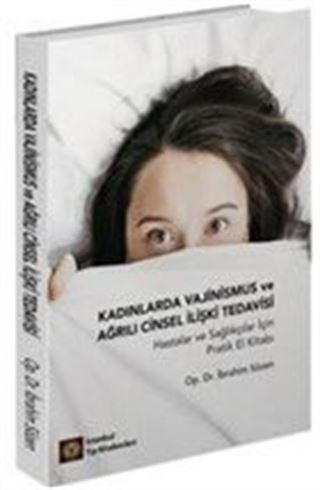 Kadınlarda Vajinismus ve Ağrılı Cinsel İlişki Tedavisi