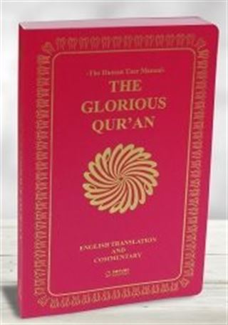 The Glorious Qur'an (English Translation And Commentary) - Yumuşak Kapak