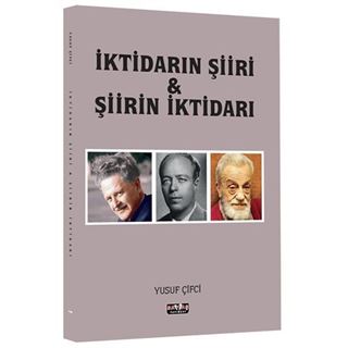 İktidarın Şiiri ve Şiirin İktidarı