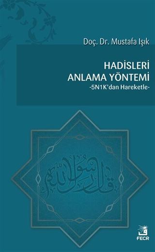 Hadisleri Anlama Yöntemi