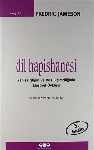 Dil Hapishanesi Yapısalcılığın ve Rus Biçimciliğinin Eleştirel Öyküsü