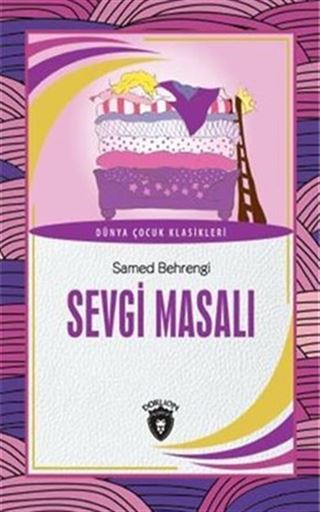 Sevgi Masalı Dünya Çocuk Klasikleri (7-12 Yaş)