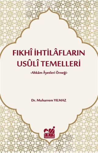 Fıkhi İhtilafların Usuli Temelleri