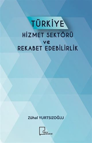 Türkiye Hizmet Sektörü Ve Rekabet Edebilirlik