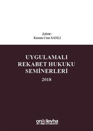 Uygulamalı Rekabet Hukuku Seminerleri 2018