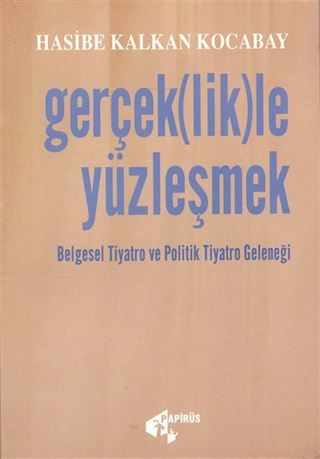 Gerçek(lik)le Yüzleşmek