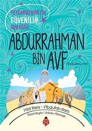 Peygamberimizin Güvenilir Arkadaşı Abdurrahman Bin Avf
