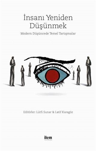 İnsanı Yeniden Düşünmek