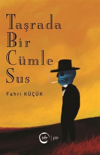 Taşrada Bir Cümle Sus