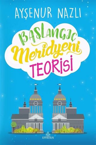 Başlangıç Meridyeni Teorisi (Ciltli)